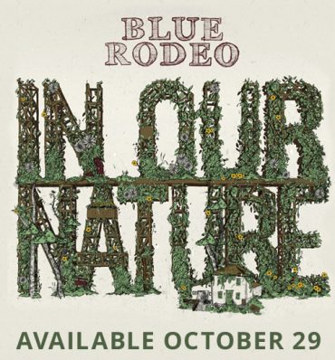 Blue Rodeo “In Our Nature”, nuevo disco