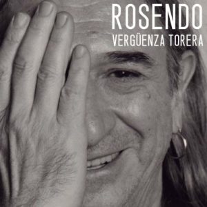 Rosendo “Vergüenza Torera” nuevo disco y gira española Mentira me parece