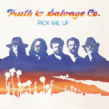 Truth & Salvage Co. “Pick Me Up”, nuevo disco