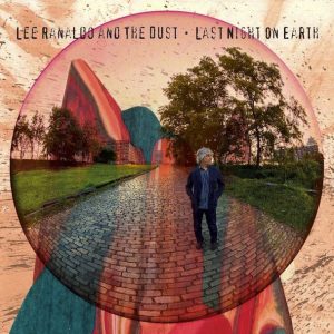 Lee Ranaldo & The Dust Last Night on Earth, nuevo disco