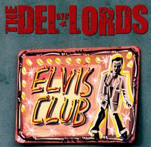 The Del-Lords "Elvis Club" gira española 2013