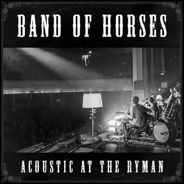 Band of Horses “Acoustic at the Ryman”, nuevo disco en directo