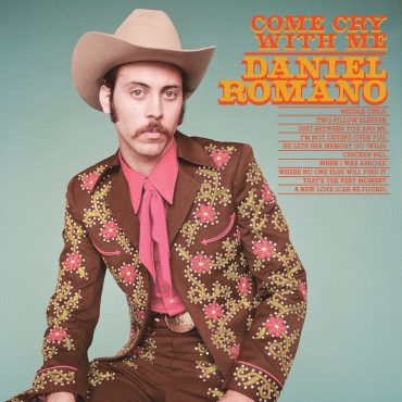 Daniel Romano "Come Cry With Me", nuevo disco