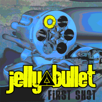 Jelly Bullet tienen nuevo disco First Shot