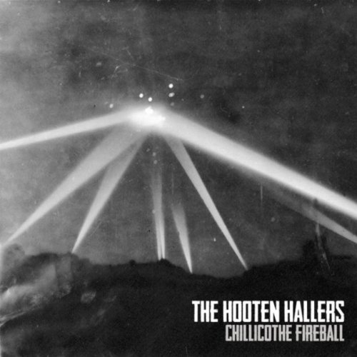 The Hooten Hallers "Chillicothe Fireball", nuevo disco