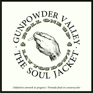 The Soul Jacket “Gunpowder Valley”, nuevo EP adelanto de su próximo disco 