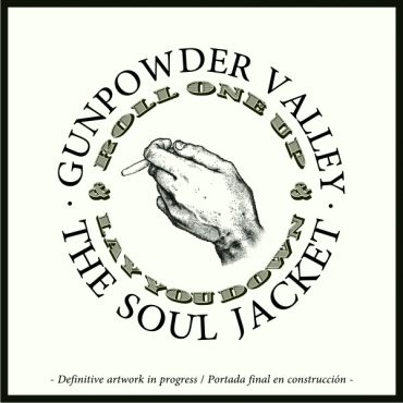 The Soul Jacket “Gunpowder Valley”, nuevo EP adelanto de su próximo disco