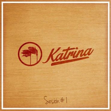 Katrina debutan con el EP "Sesión#1"