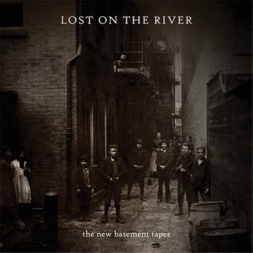 Lost On The River The New Basement Tapes, canciones de Bob Dylan