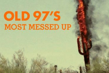 Old 97's "Most Messed Up", nuevo disco