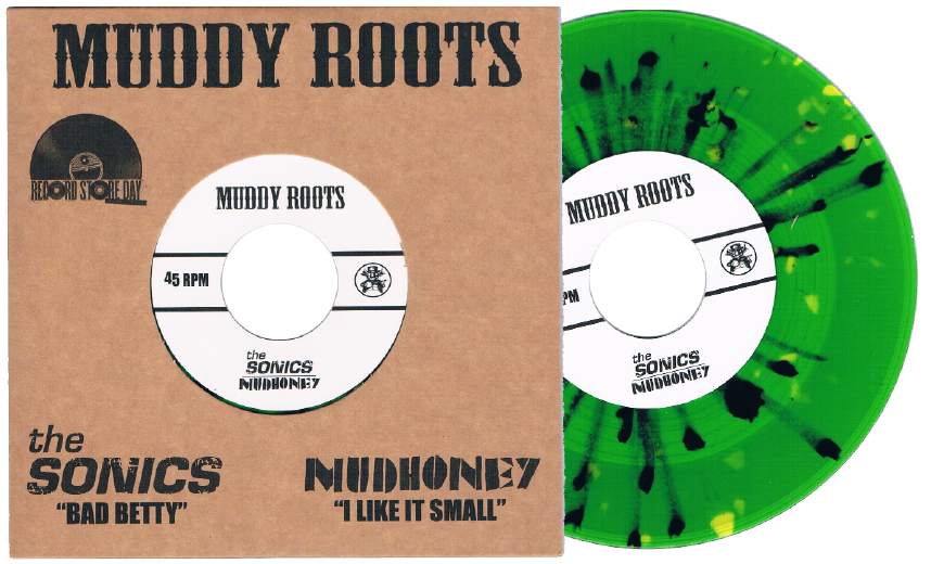 The Sonics y Mudhoney discos de Muddy Roots Music Recordings en el Record Store Day