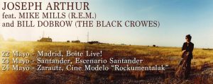 Gira española de Joseph Arthur junto a Mike Mills (R.E.M.) y Bill Dobrow (The Black Crowes)