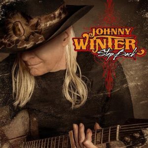 Johnny Winter ha muerto su último legado "Step Back" en septiembre 2014