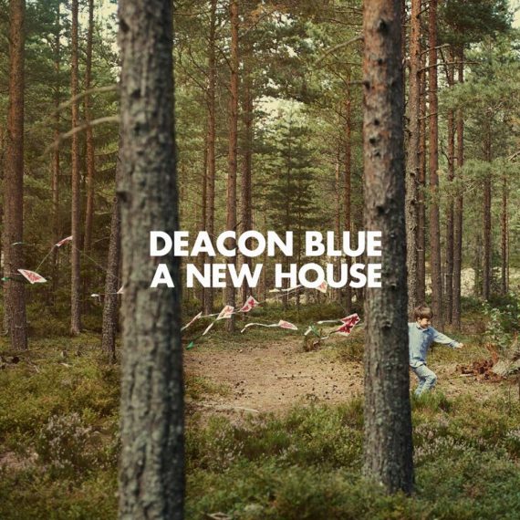 Deacon Blue A New House, nuevo disco