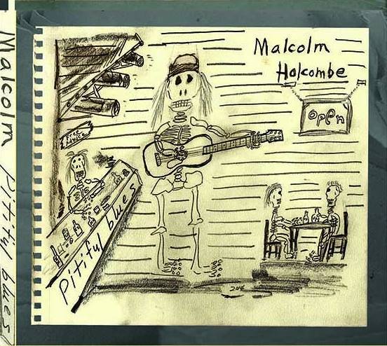 Malcolm Holcombe "Pitiful Blues", nuevo disco