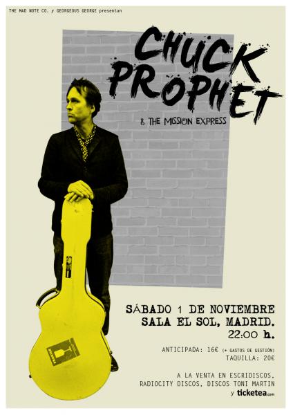 Chuck Prophet entrevistado por dirty rock. Cartel del concierto de Madrid