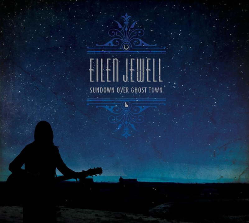 Eilen Jewell  nuevo disco “Sundown Over Ghost Town”.jpg