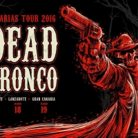 Dead Bronco anuncian conciertos en Tenerife, Lanzarote y Las Palmas para 2016