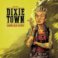 Dixie-Town-publican-nuevo-disco-Same-Old-Story