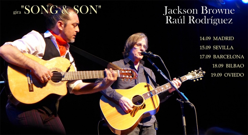 Jackson Browne & Raúl Rodríguez anuncian gira española Song & Son 2016