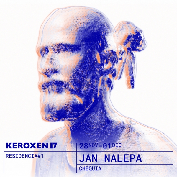 Jan Nalepa - Primera Residencia Artística Keroxen 17