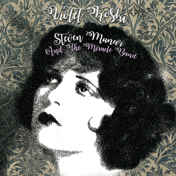 Steven Munar and The Miracle Band nuevo disco Violet Koski