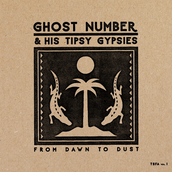 Ghost Number & His Tipsy Gypsies From Dawn to Dust disco