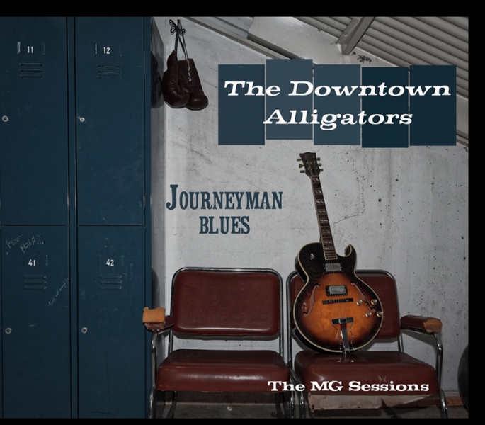 The Downtown Alligators Journeyman Blues nuevo disco