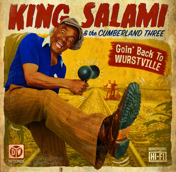 King Salami & The Cumberland Three publican Goin' Back To Wurstville