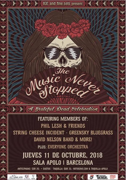 Grateful Dead Celebratio Barcelona 2018 The Music Never stopped Grateful Dead Celebratio Barcelona 2018 The Music Never stopped