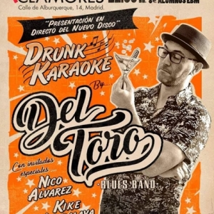 Del Toro Blues Band Drunk karakoke 2018