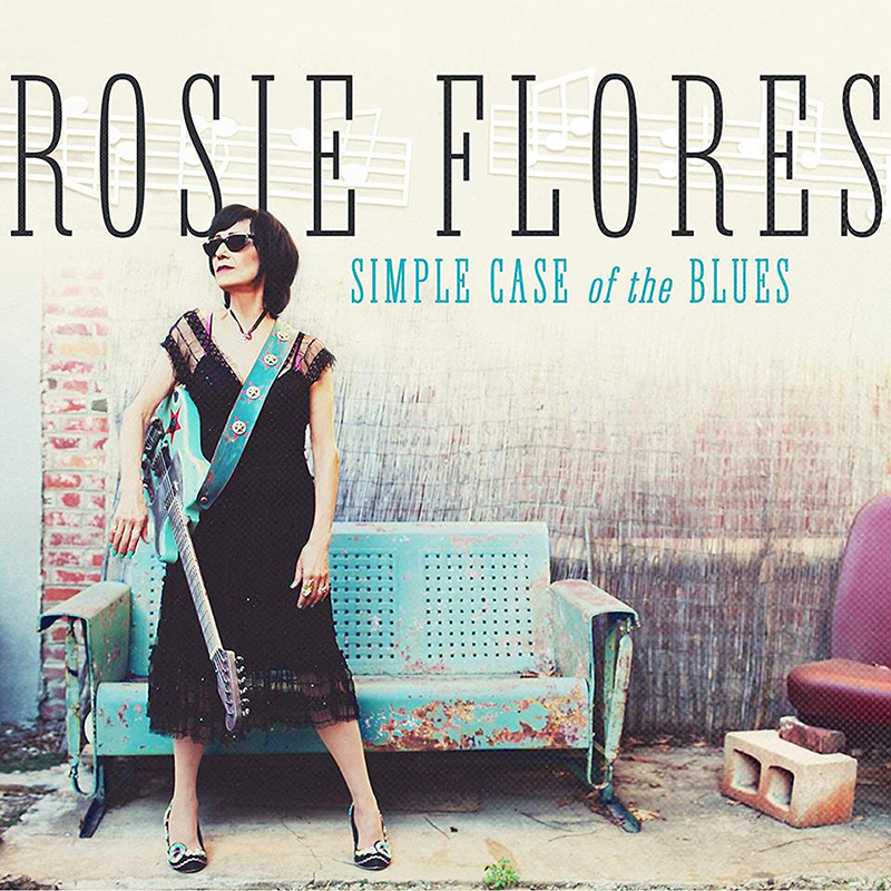 Resultado de imagen de Rosie Flores – Simple Case of the Blues