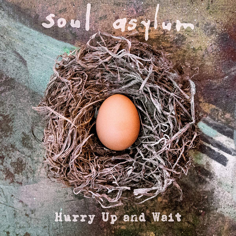 Soul Asylum tienen nuevo disco, "Hurry Up And Wait" - Dirty Rock ...
