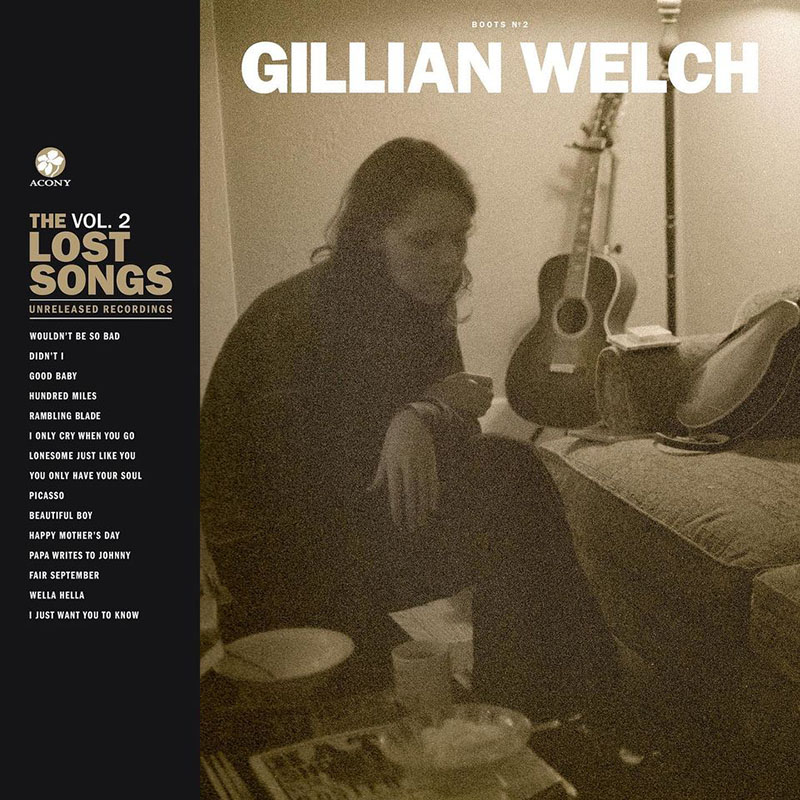 Gillian Welch anuncia el lanzamiento de Boots No. 2 The Lost Songs, Vol. 2