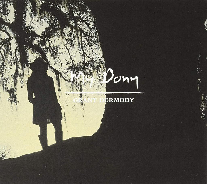 Grant Dermody publica nuevo disco, My Dony