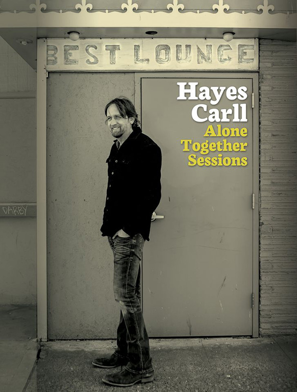 Nuevo disco acústico de Hayes Carll, Alone Together Sessions