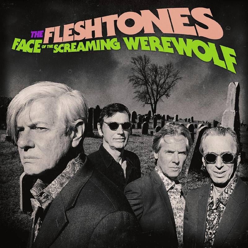 The Fleshtones tienen nuevo disco, Face of the Screaming Werewolf