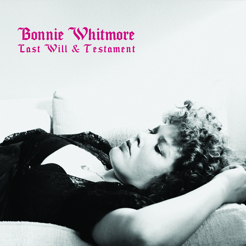 Bonnie Whitmore publica nuevo disco, Last Will & Testament
