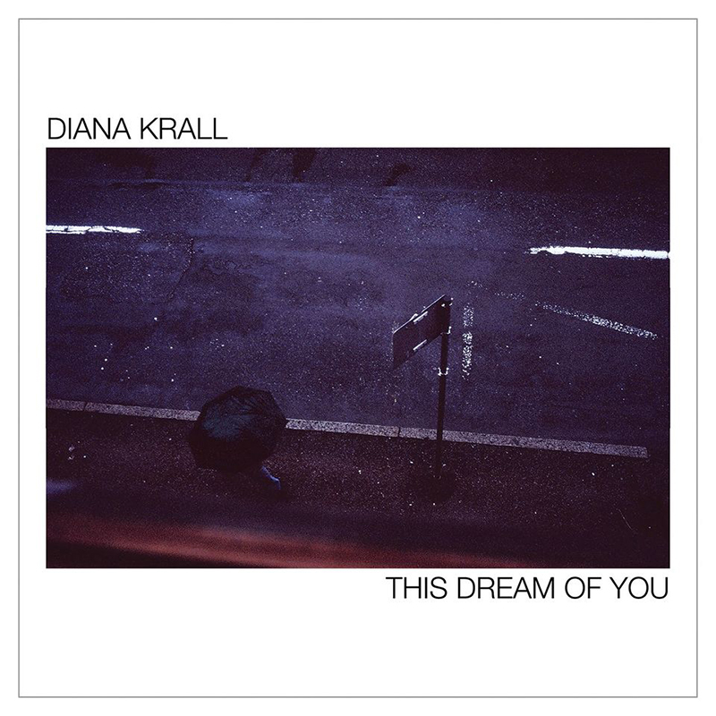 This Dream Of You es el título del nuevo disco de Diana Krall
