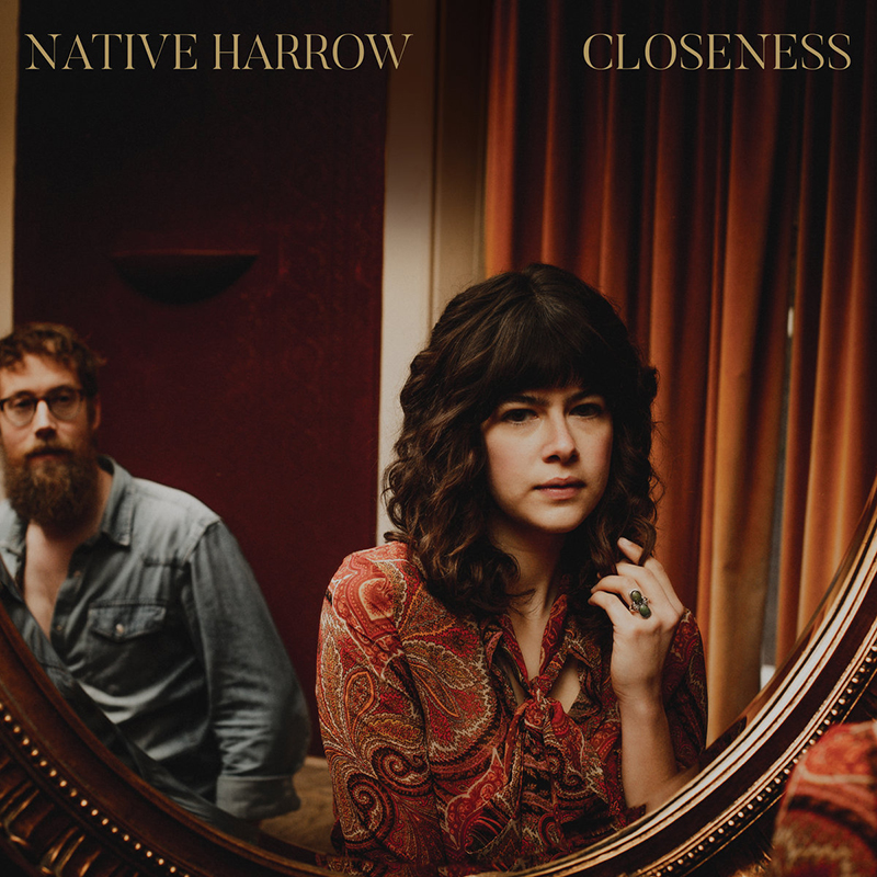Nuevo disco de Native Harrow, Closeness