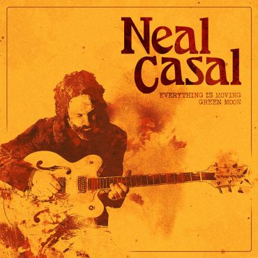 Everything Is Moving y Green Moon, las dos últimas canciones de Neal Casal