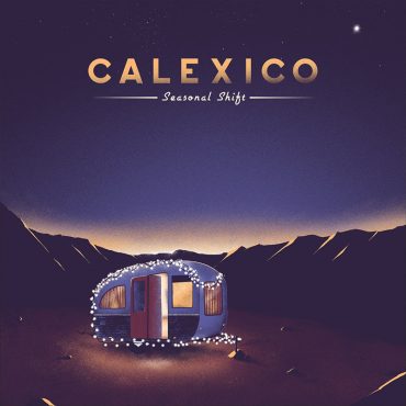 Seasonal Shift, nuevo disco de Calexico