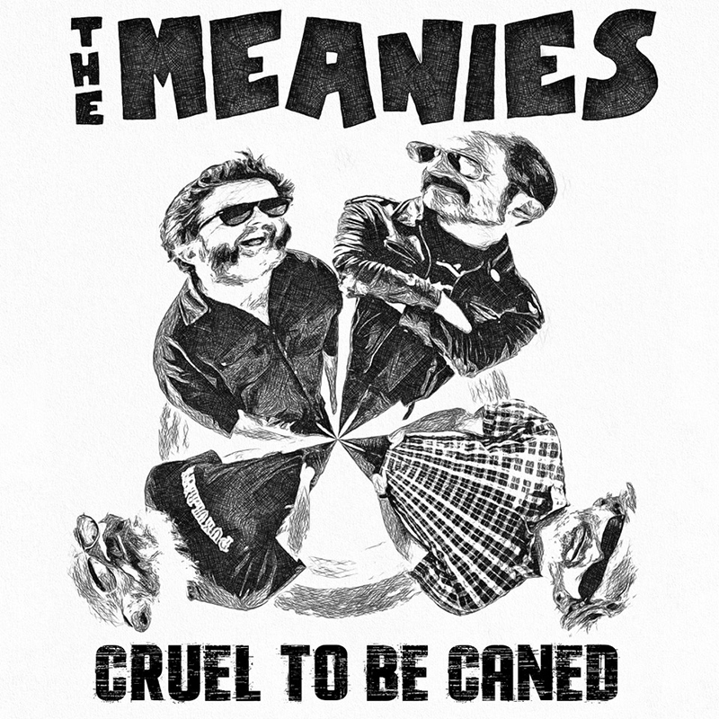 Nuevo-disco-de-The-Meanies-Cruel-To-Be-Caned