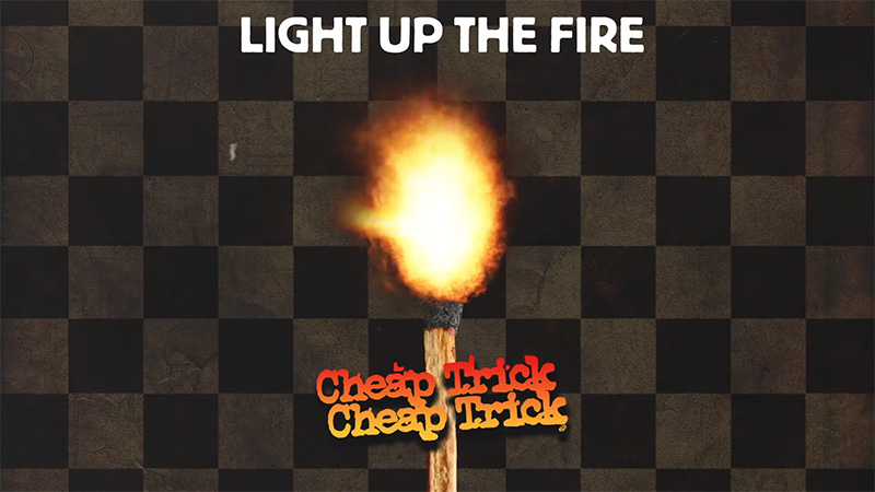Cheap Trick presentan nueva canción, Light Up The Fire