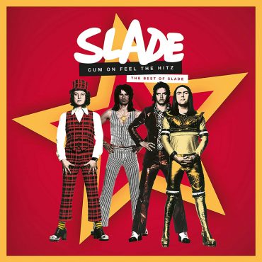 Cum On Feel The Hitz, lo mejor de Slade