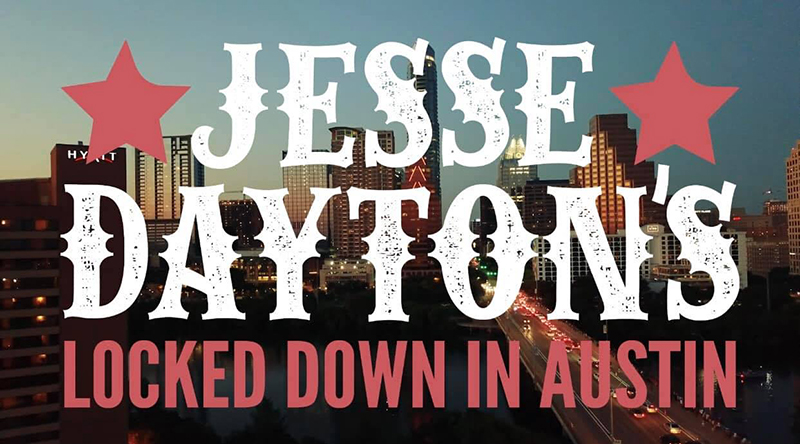 Jesse Dayton anuncia su nueva webserie, Locked Down In Austin