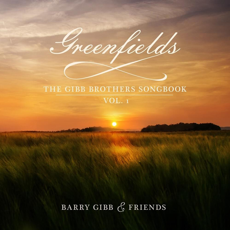 Barry Gibb publica Greenfields: The Gibb Brothers Songbook, Vol. 1