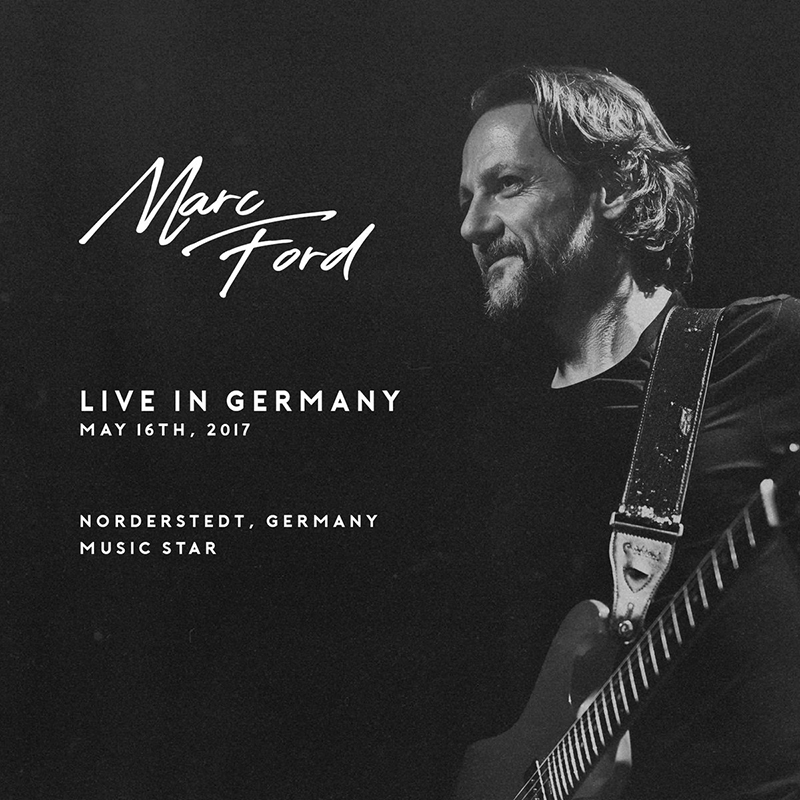 Marc Ford, Live in Germany