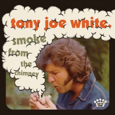 Smoke from the Chimney, nuevo disco de Tony Joe White