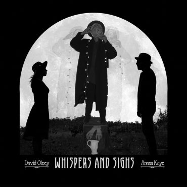 El último álbum de David Olney junto con Anana Kaye en Whispers And Sighs